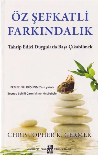 Germer Öz Şefkatli Farkındalık Diyojen Yayınları