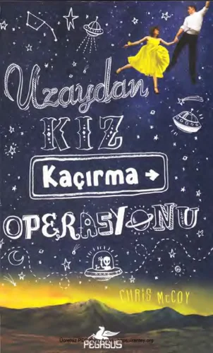 Uzaydan Kız Kaçırma Operasyonu Pegasus YAyınları kitap kapağı