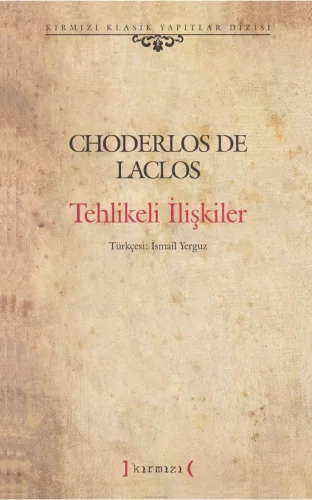 Laclos Tehlikeli İlişkiler Kırmızı Yayınları