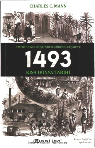 1493 Amerikanın Keşfinden Küreselleşmeye Kısa Dünya Tarihi