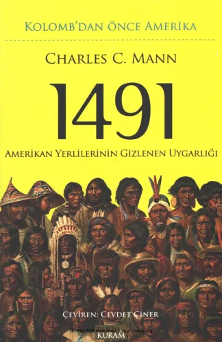 1491 Kolombdan Önce Amerika Amerikan Yerlilerinin Kısa Tarihi Tarih ve Kuram Yayınları