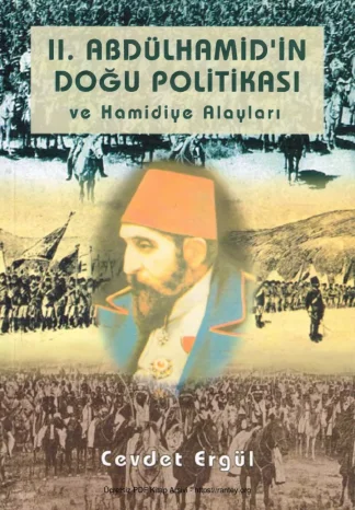II Abdülhamidin Doğu Politikası ve Hamidiye Alayları Çağlayan Yayınları kitap kapağı