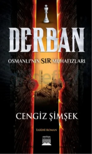 Derban Osmanlının Sır Muhafızları Anatolia Yayınları