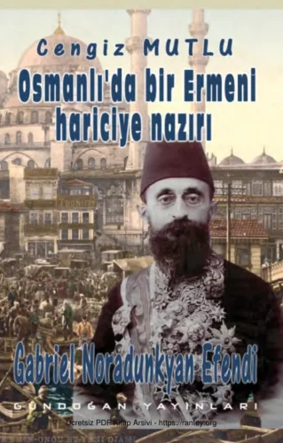 Osmanlıda bir Ermeni Harbiye Nazırı