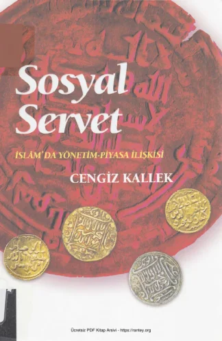 Sosyal Servet İslmda Yönetim Piyasa İlişkisi