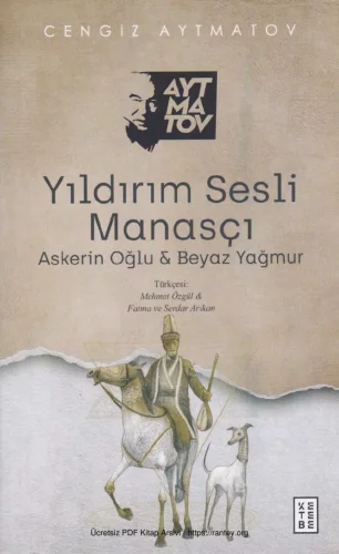 Yıldırım Sesli Manasçı Askerin Oğlu Beyaz Yağmur