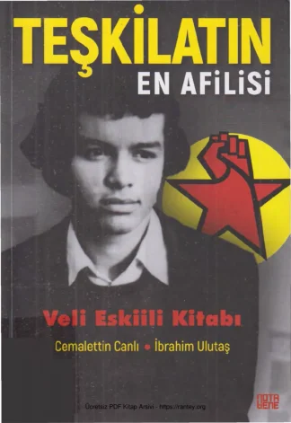 İbrahim Ulutaş Teşkilatın En Afilisi Veli Eskilili Kitabı