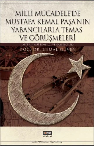 Milli Mücadelede Mustafa Kemal Paşanın Yabancılarla Temas ve Görüşmeleri Eğitim Yayınları