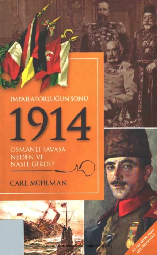 İmparatorluğun Sonu 1914 Osmanlı Savaşa Neden ve Nasıl Girdi Iimaş Yayınları