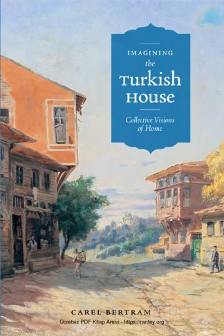 Türk Evi Imagining the Turkish House