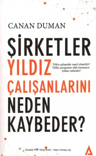Şirketler Yıldız Çalışanlarını Neden Kaybeder Balkan Sanat Yayınları
