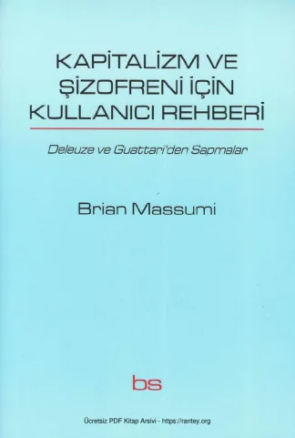 Kapitalizm ve Şizofreni İçin Kullanıcı Rehberi ilim ve Sosyalizm Yayınları