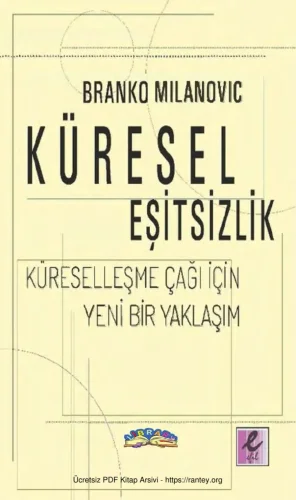 Küresel EşitsizlikKüreselleşme Çağı İçin Yeni Bir Yaklaşım Efil Yayınları