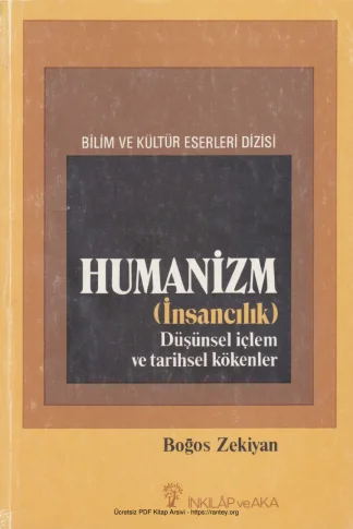 Humanizm İnsancılık Düşünsel İçlem ve Tarihsel Kökenler