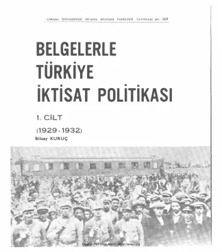 Belgelerle Türkiye İktisat Politikası 1 Cilt 1929 1932