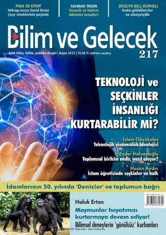 Bilim ve Gelecek Sayı 217 - Mayıs 2022