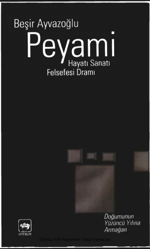 Peyami Hayatı Sanatı Felsefesi Dramı