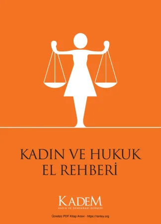 Yanılmaz Kadın ve Hukuk El Rehberi Kadem Yayınları