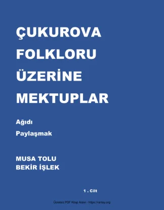 Çukurova Folkloru Üzerine Mektuplar Ağıdı Paylaşmak Cilt 1 ABB Yayınları
