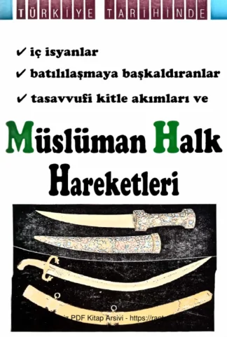 Türkiye Tarihinde İç İsyanlar ve Müslüman Halk Hareketleri
