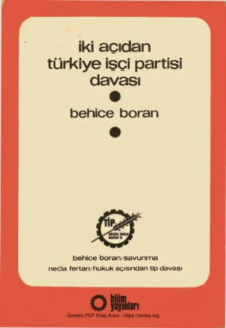 İki Açıdan Türkiye İşçi Partisi Davası