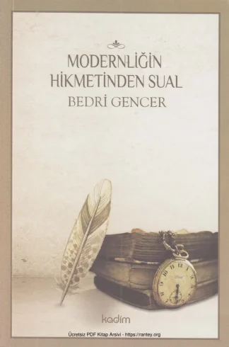 Modernliğin Hikmetinden Sual