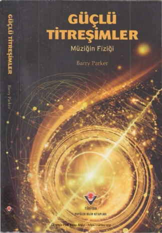 Güçlü Titreşimler: Müziğin Fiziği