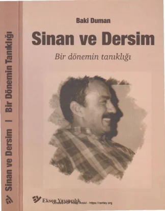Sinan ve Dersim Bir Dönemim Tanıklığı