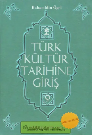 Türk Kültür Tarihine Giriş Cilt 9
