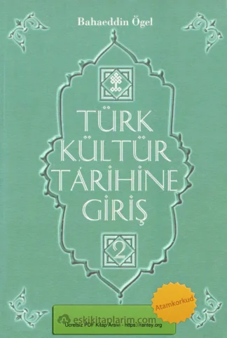 Türk Kültür Tarihine Giriş Cilt 2