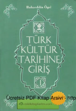 Türk Kültür Tarihine Giriş Cilt 1