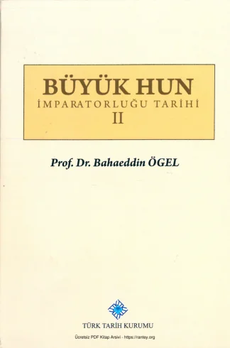 Büyük Hun İmparatorluğu Tarihi Cilt 2