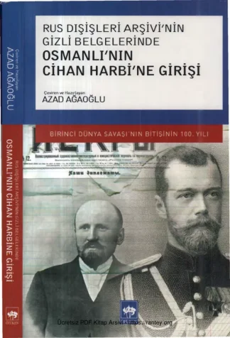 Rus Dışişleri Arşivinin Gizli Belgelerinde Osmanlının Cihan Harbine Girişi kitap kapağı