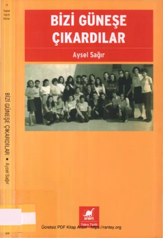 Bizi Güneşe Çıkardılar kitap kapağı