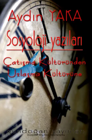 Sosyoloji Yazıları Çatışma Kültüründen Uzlaşma Kültürüne