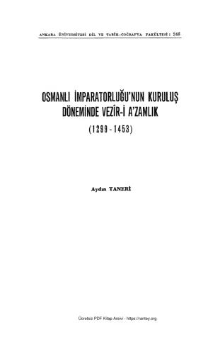 Osmanlı İmparatorluğunun Kuruluş Döneminde Vezr i Azamlık 1299 1453