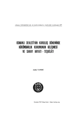 Osmanlı Devletinin Kuruluş Döneminde Hükümdarlık Kurumunun Gelişmesi ve Saray Hayatı Teşkiltı