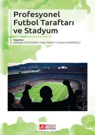 Profesyonel Futbol Taraftarları ve Stadyum