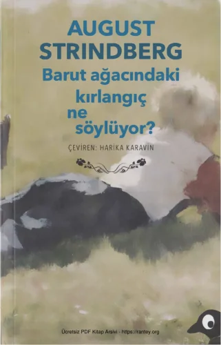 Barut Ağacındaki Kırlanğıç Ne Söylüyor