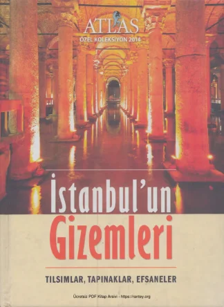 Atlas İstanbulun Gizemleri Tılsımlar Tapınaklar Efsaneler