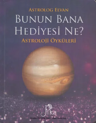 Bunun Bana Hediyesi Ne Astroloji Öyküleri kitap kapağı