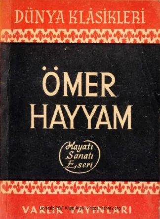 Ömer Hayyam: Hayatı, Sanatı, Eserleri kitap kapağı