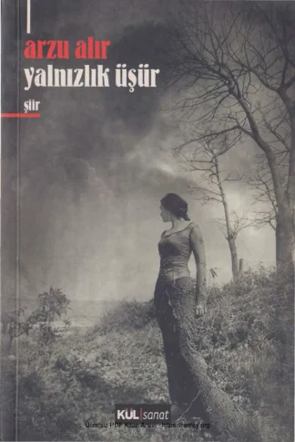 Yalnızlık Üşür