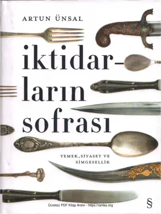 İktidarların Sofrası Yemek Siyaset ve Simgesellik kitap kapağı