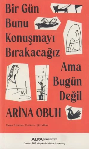 Bir Gün Bunu Konuşmayı Bırakacağız Ama Bugün Değil Alfa Yayınları