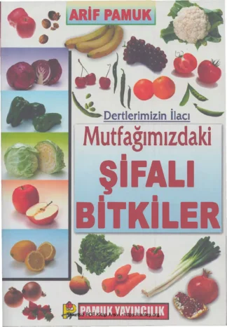 Dertlerimizin İlacı Mutfağımızdaki Şifalı Bitkiler