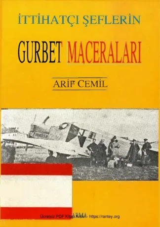 İttihatçı Şeflerin Gurbet Maceraları Arma Yayınları