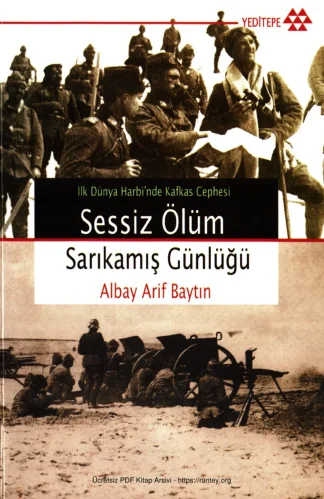 Sessiz Ölüm Sarıkamış Günlüğü