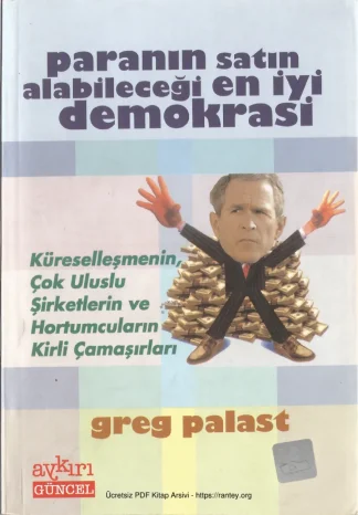 Paranın Satın Alabileceği En İyi Demokrasi