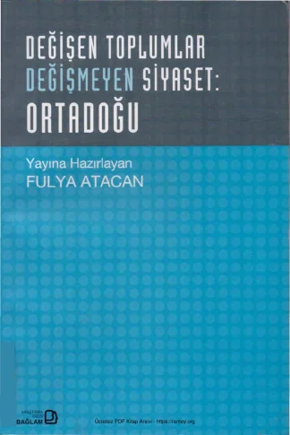Değişen Toplumlar Değişmeyen Siyaset Ortadoğu kitap kapağı